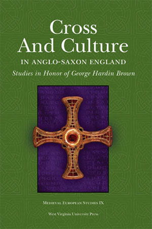 The Cross and Culture in Anglo-Saxon England