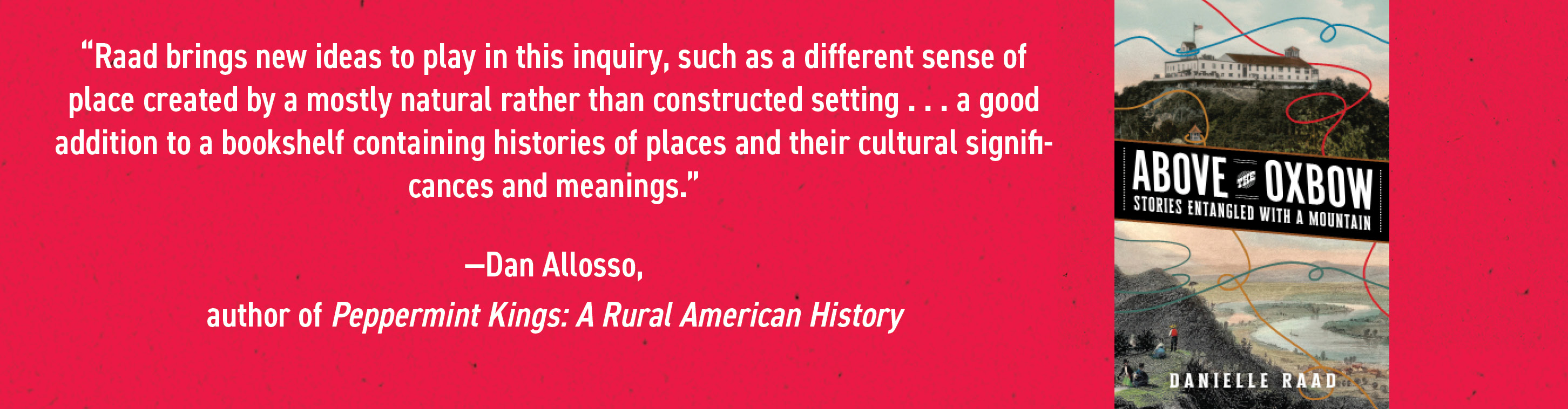 Above the Oxbow: Stories Entangled with a Mountain