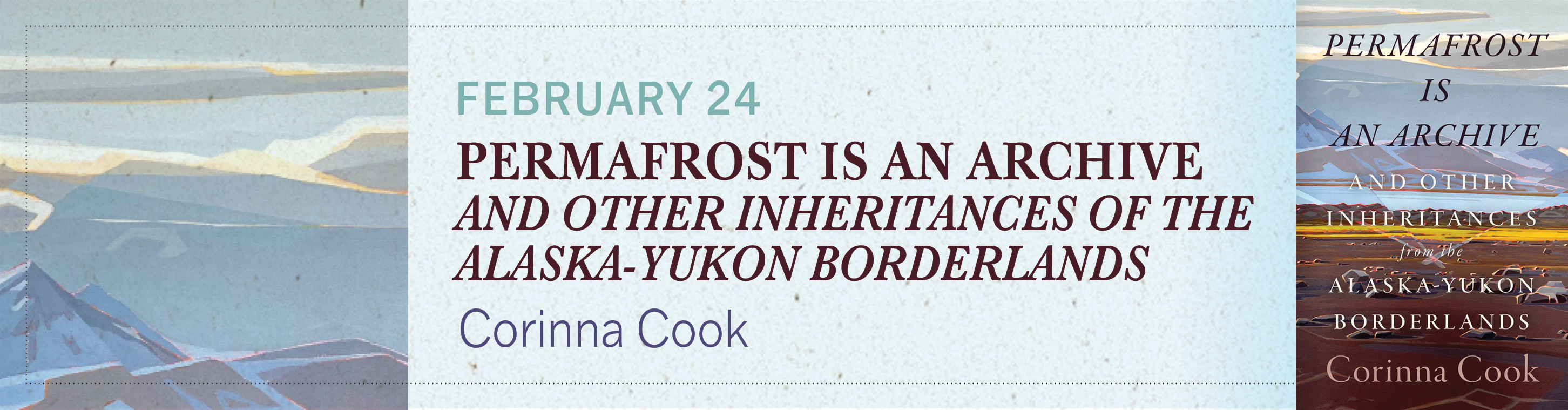 Permafrost Is an Archive  and Other Inheritances from the Alaska-Yukon Borderlands